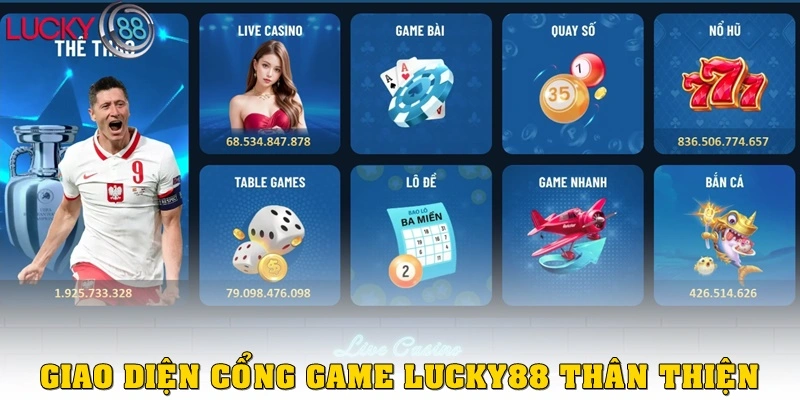 Cổng game thân thiện, dễ làm quen